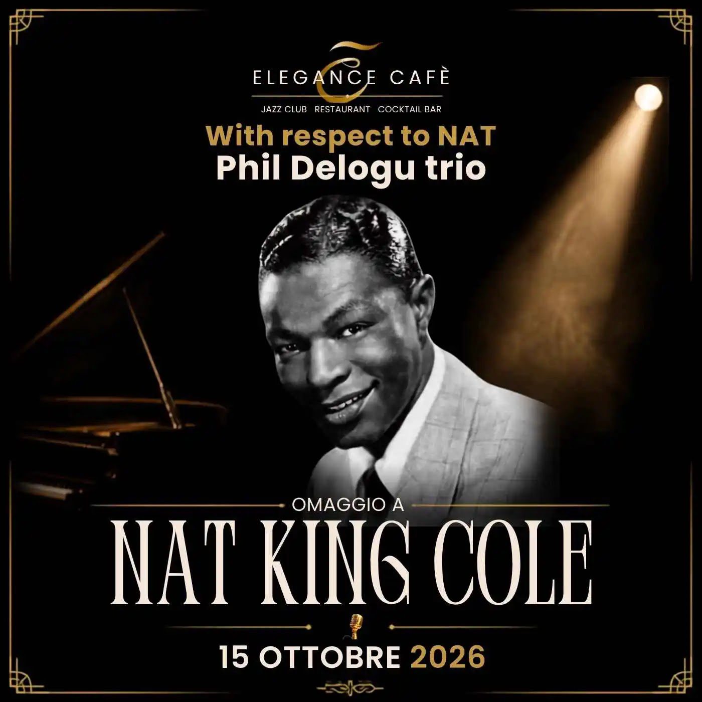 On October 15 “With Respect to Nat” celebrates Nat King Cole at Elegance Cafè