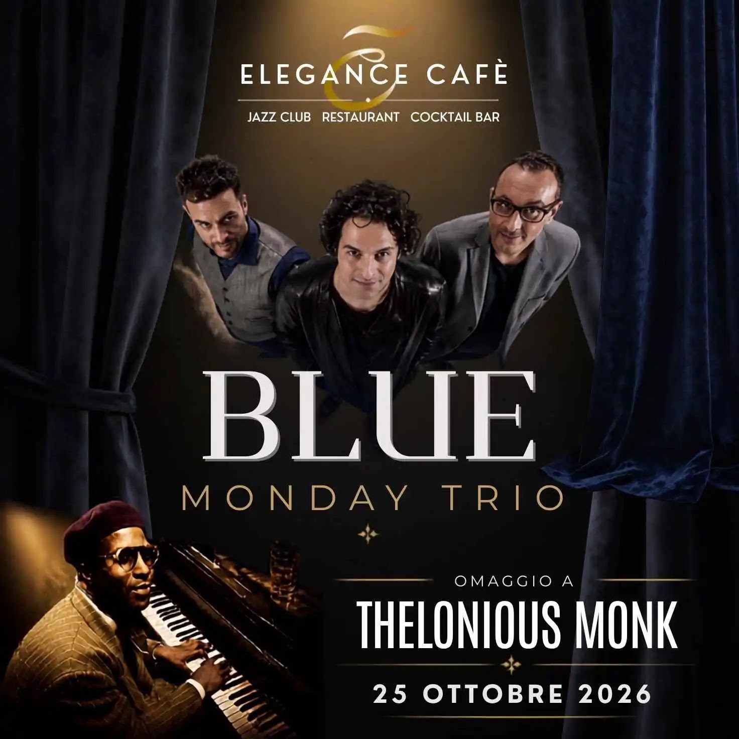Il 25 ottobre 2026 il Blue Monday Trio esplora la musica di Thelonious Monk all’Elegance Cafè