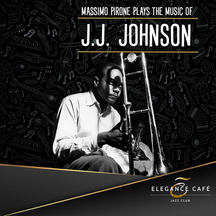 MASSIMO PIRONE PLAYS THE MUSIC OF J.J. JOHNSON