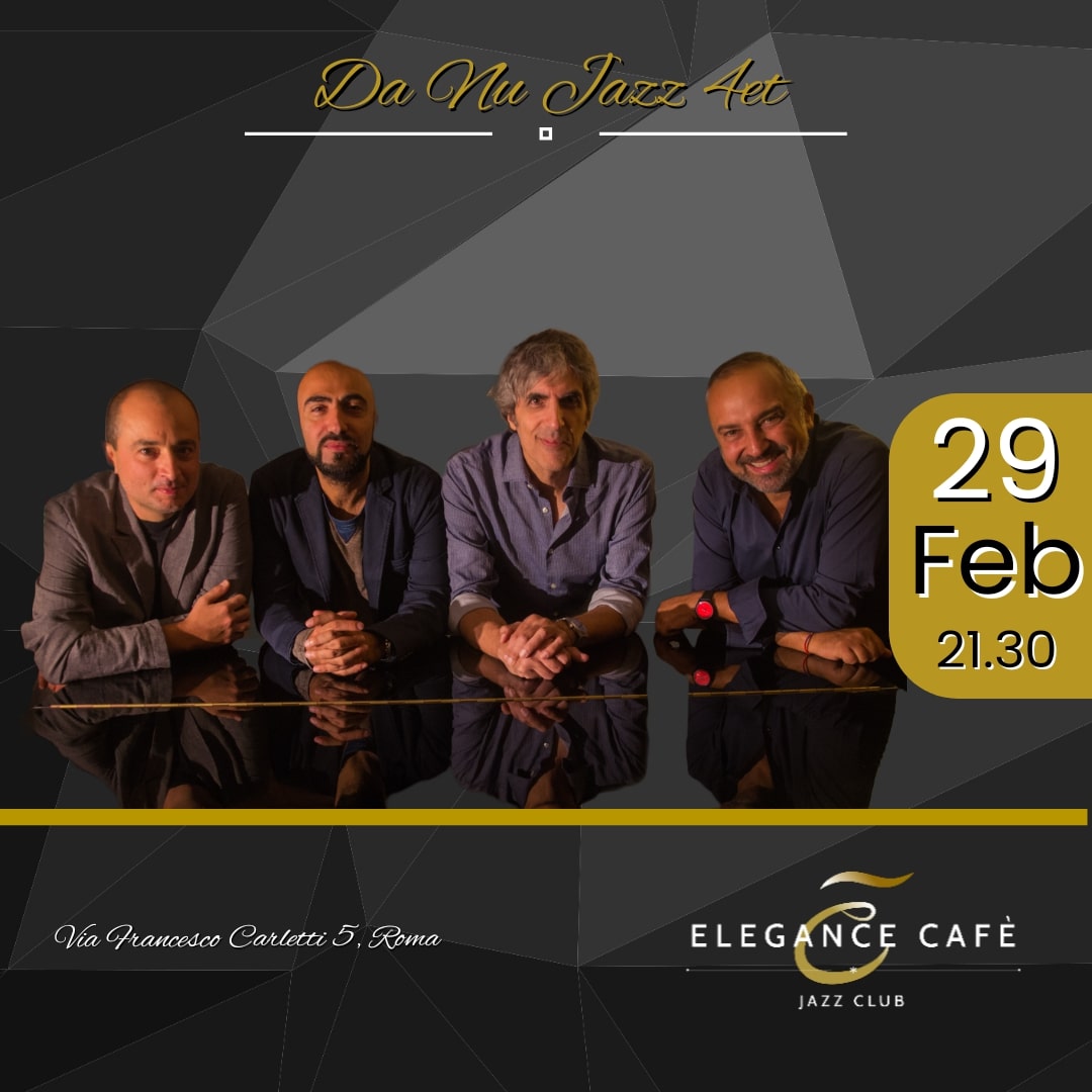 Concerti jazz roma 29 febbraio DA NU jazz 4ET smooth jazz